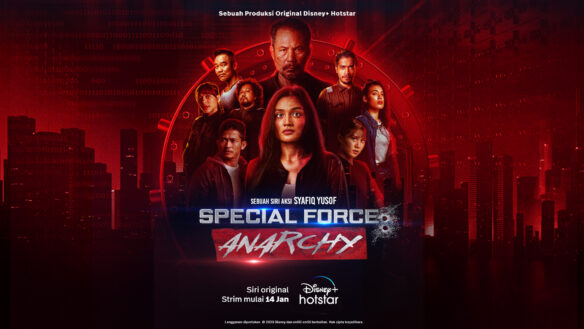 Original Malaysian Series Special Force Anarchy Premieres On Disney+ Hotstar Next Week