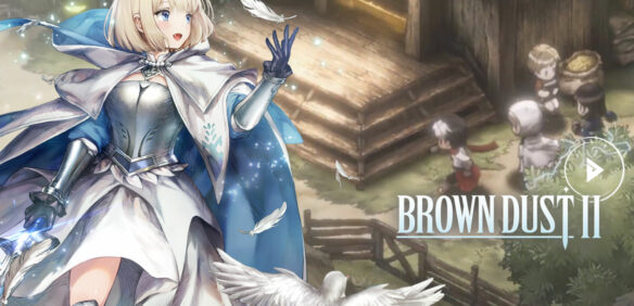 Brown Dust II Is A Neowiz RPG With Waifus For Gacha; In Early Access Next Week