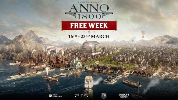 Play Anno 1800 For Free On PC & Consoles From 16–23 March
