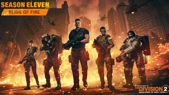 Ubisoft Tom Clancy The Division 2 Drops Season 11 Reign of Fire Today